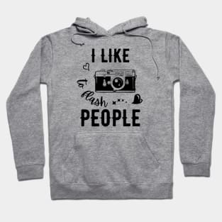 I like to flash people Hoodie